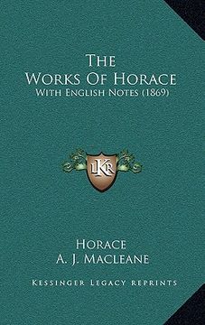 portada the works of horace: with english notes (1869) (in English)