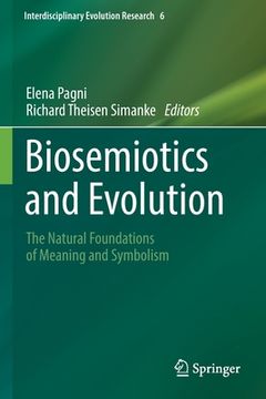 portada Biosemiotics and Evolution: The Natural Foundations of Meaning and Symbolism 