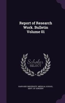 portada Report of Research Work. Bulletin Volume 01