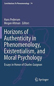 portada Horizons of Authenticity in Phenomenology, Existentialism, and Moral Psychology. Essays in Honor of Charles Guignon. (en Inglés)