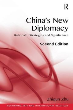 portada China's New Diplomacy: Rationale, Strategies and Sigificance. Zhiqun Zhu (en Inglés)