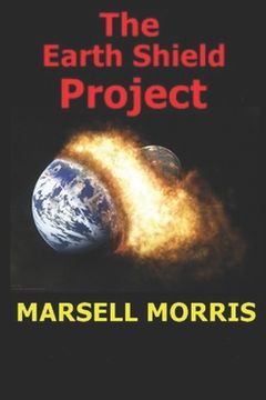 portada The Earth Shield Project: A book from the quick read series. (en Inglés)