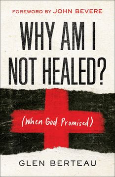 portada Why Am I Not Healed?: (When God Promised) (en Inglés)