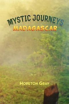 portada mystic journeys: madagascar (en Inglés)