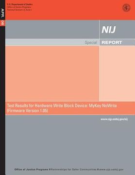 portada Test Results for Hardware Write Block Device: MyKey NoWrite (Firmware Version 1.05) (en Inglés)