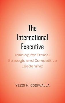 portada The International Executive; Training for Ethical, Strategic and Competitive Leadership (in English)
