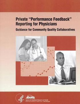 portada Private "Performance Feedback" Reporting for Physicians: Guidance for Community Quality Collaboratives (en Inglés)