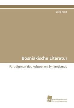 portada Bosniakische Literatur: Paradigmen des kulturellen Synkretismus