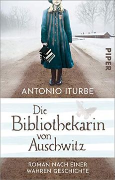 portada Die Bibliothekarin von Auschwitz: Roman Nach Einer Wahren Geschichte