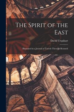 portada The Spirit of the East: Illustrated in a Journal of Travels Through Roumeli (en Inglés)