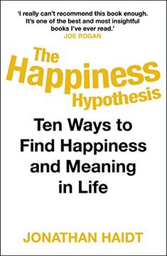 portada The Happiness Hypothesis: Ten Ways to Find Happiness and Meaning in Life (libro en Inglés)
