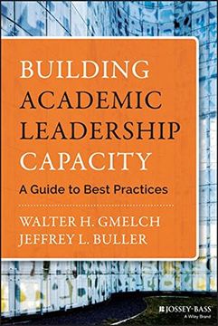 portada Building Academic Leadership Capacity: A Guide to Best Practices (en Inglés)