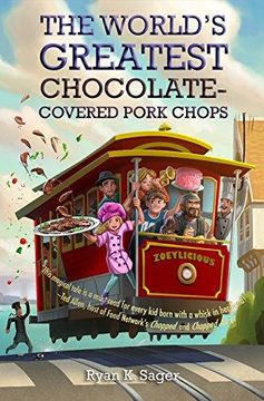 portada The World's Greatest Chocolate-Covered Pork Chops Format: Paperback (en Inglés)