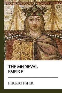 portada The Medieval Empire (en Inglés)