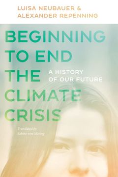portada Beginning to end the Climate Crisis: A History of our Future 