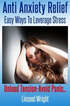 portada Anti Anxiety Relief: Easy Ways To Leverage Stress