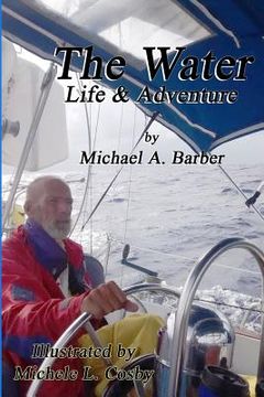 portada The Water: Life and Adventure (in English)