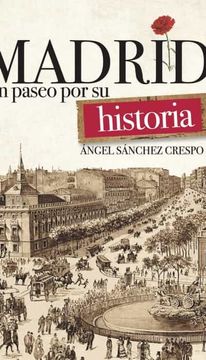 portada Madrid, un Paseo por su Historia