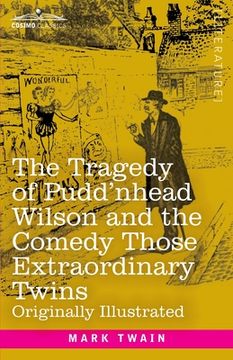 portada The Tragedy of Pudd'nhead Wilson and the Comedy Those Extraordinary Twins (en Inglés)