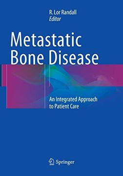 portada Metastatic Bone Disease: An Integrated Approach to Patient Care (en Inglés)