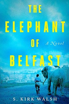 portada The Elephant of Belfast: A Novel