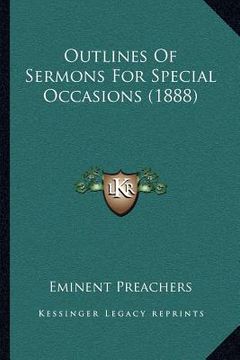 portada outlines of sermons for special occasions (1888) (en Inglés)