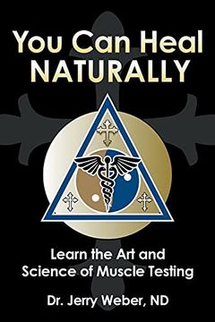 portada You can Heal Naturally: Learn the art and Science of Muscle Testing 