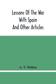 portada Lessons of the war With Spain: And Other Articles (in English)