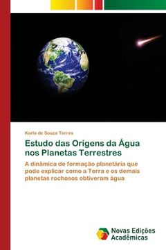 portada Estudo das Origens da Água nos Planetas Terrestres (en Portugués)