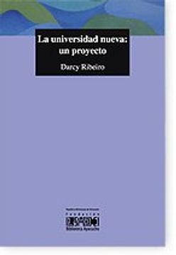 portada La universidad nueva: un proyecto (Biblioteca Ayacucho Nº 32)