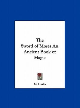 portada the sword of moses an ancient book of magic