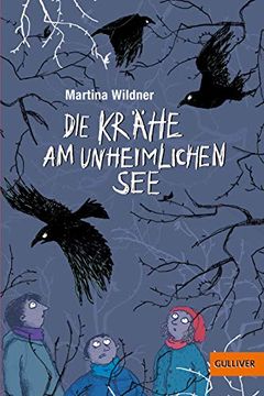 portada Die Krähe am Unheimlichen See: Roman (Gulliver) (in German)