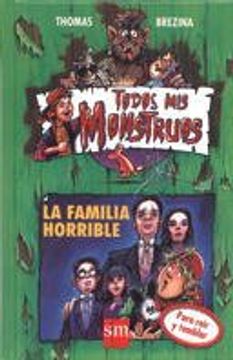 la familia horrible/ the horrible family