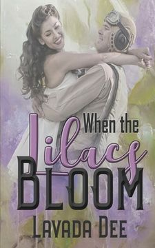 portada When the Lilacs Bloom (en Inglés)