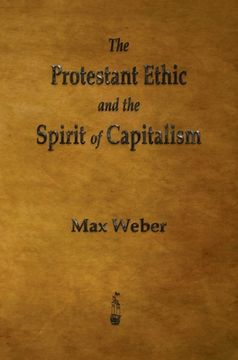 portada The Protestant Ethic and the Spirit of Capitalism (en Inglés)