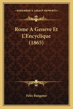 portada Rome A Geneve Et L'Encyclique (1865) (in French)