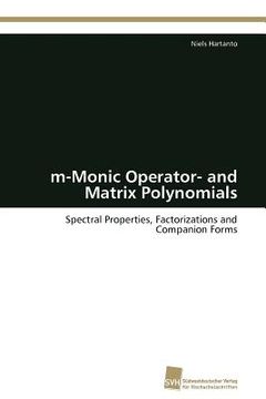 portada m-monic operator- and matrix polynomials (in English)