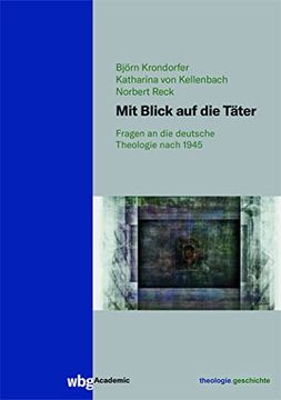 portada Mit Blick auf die Täter Fragen an die Deutsche Theologie Nach 1945