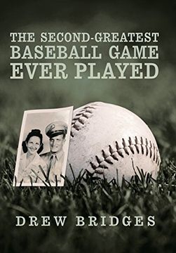 portada The Second-Greatest Baseball Game Ever Played: A Memoir 