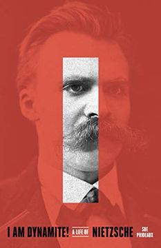 portada I am Dynamite! A Life of Nietzsche (in English)