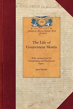 portada The Life of Gouverneur Morris (en Inglés)