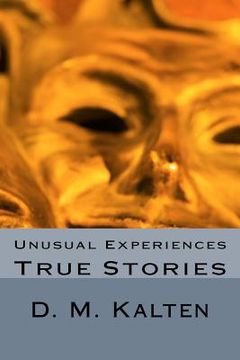 portada Unusual Experiences: True Stories (en Inglés)
