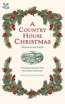portada A Country House Christmas: A Magical Memoir of an Edwardian Christmas (in English)