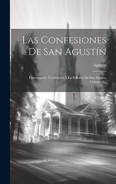 portada Las Confesiones de san Agustín: Enteramente Conformes a la Edición de san Mauro, Volume 2. (in Spanish)