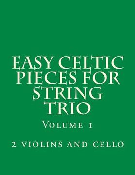 portada Easy Celtic Pieces For String Trio vol.1: for 2 violins and cello (en Inglés)