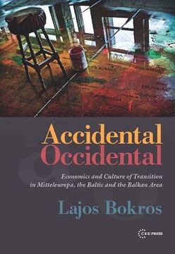 portada accidental occidental: economics and culture of transition in mitteleurope, the baltic and the baltic area (en Inglés)
