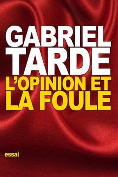 portada L'opinion et la foule (in French)
