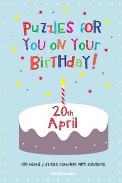 portada Puzzles for you on your Birthday - 20th April (en Inglés)