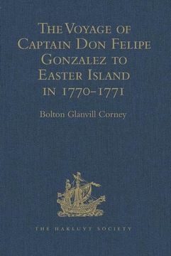 portada The Voyage of Captain Don Felipe Gonzalez in the Ship of the Line San Lorenzo, with the Frigate Santa Rosalia in Company, to Easter Island in 1770-1:
