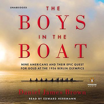 portada The Boys in the Boat: Nine Americans and Their Epic Quest for Gold at the 1936 Berlin Olympics ()